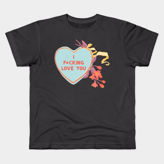 I F*cking Love You Kids T-Shirt by FabulouslyFeminist